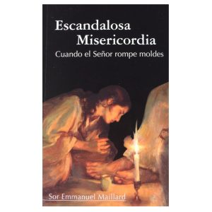 Escándalosa Misericordia