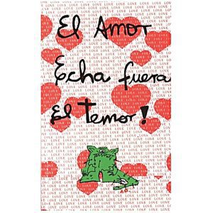 Amor hecha fuera el temor