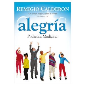Alegría, Poderosa Medicina