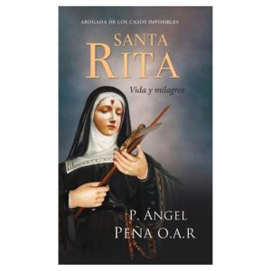 Santa Rita, Vida y Milagros