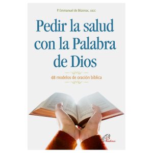 Pedir la Salud con la Palabra