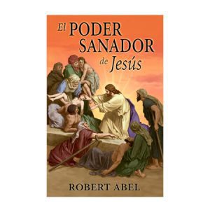 El Poder Sanador de Jesús