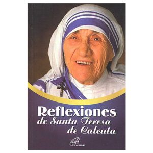 Reflexiones S.Teresa Calcuta
