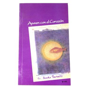 Ayunen con el Corazón