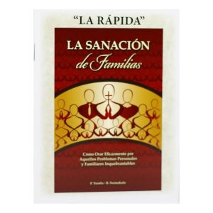 Sanación de Familias, Rápida