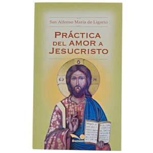 Práctica del Amor a Jesucristo